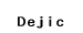 Dejic